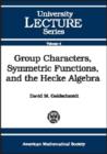 Image for Group Characters, Symmetric Functions and the Hecke Algebra