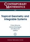 Image for Tropical geometry and integrable systems  : a Conference on Tropical Geometry and Integrable Systems, July 3-8, 2011, School of Mathematics and Statistics, University of Glasgow, United Kingdom