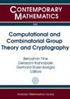 Image for Computational and Combinatorial Group Theory and Cryptography