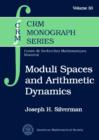 Image for Moduli Spaces and Arithmetic Dynamics
