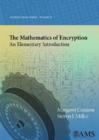 Image for The Mathematics of Encryption : An Elementary Introduction