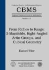 Image for From riches to raags  : 3-manifolds, right-angled artin groups, and cubical geometry