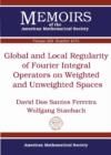 Image for Global and Local Regularity of Fourier Integral Operators on Weighted and Unweighted Spaces