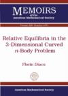 Image for Relative Equilibria in the 3-Dimensional Curved n-Body Problem