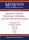 Image for Operator-Valued Measures, Dilations, and the Theory of Frames