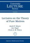 Image for Lectures on the Theory of Pure Motives