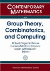 Image for Group Theory, Combinatorics, and Computing