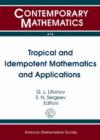Image for Tropical and Idempotent Mathematics and Applications