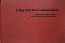 Image for Living with the Louisiana Shore