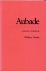Image for Aubade : A Teacher’s Notebook