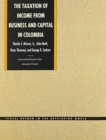 Image for The Taxation of Income from Business and Capital in Colombia