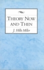 Image for Theory Now and Then