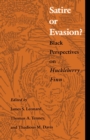 Image for Satire or Evasion? : Black Perspectives on Huckleberry Finn