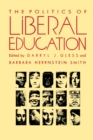Image for The Politics of Liberal Education