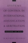 Image for Systems of Control in International Adjudication and Arbitration