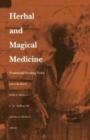 Image for Herbal and Magical Medicine : Traditional Healing Today