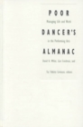 Image for Poor Dancer&#39;s Almanac : Managing Life &amp; Work in the Performing Arts