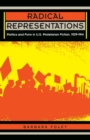 Image for Radical Representations : Politics and Form in U.S. Proletarian Fiction, 1929-1941