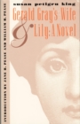 Image for Gerald Gray&#39;s Wife and Lily: A Novel