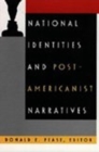 Image for National Identities and Post-Americanist Narratives