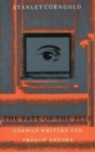 Image for The Fate of the Self : German Writers and French Theory