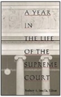 Image for A Year in the Life of the Supreme Court