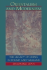 Image for Orientalism and Modernism : The Legacy of China in Pound and Williams