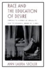 Image for Race and the Education of Desire