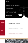 Image for The Constitutional Logic of Affirmative Action
