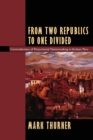 Image for From Two Republics to One Divided