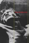 Image for The third eye  : race, cinema, and ethnographic spectacle