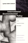 Image for International Environmental Policy : From the Twentieth to the Twenty-First Century