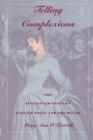 Image for Telling Complexions : The Nineteenth-Century English Novel and the Blush