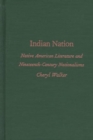 Image for Indian Nation : Native American Literature and Nineteenth-Century Nationalisms