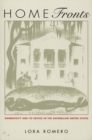 Image for Home Fronts : Domesticity and Its Critics in the Antebellum United States