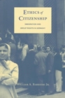Image for Ethics of Citizenship : Immigration and Group Rights in Germany