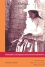Image for Cochabamba, 1550-1900 : Colonialism and Agrarian Transformation in Bolivia