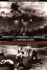 Image for Identity and Struggle at the Margins of the Nation-State