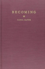 Image for Becoming : The Photographs of Clementina, Viscountess Hawarden