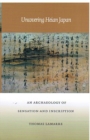 Image for Uncovering Heian Japan : An Archaeology of Sensation and Inscription