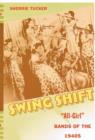 Image for Swing Shift : &quot;All-Girl&quot; Bands of the 1940s