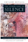 Image for The Other Side of Silence : Voices from the Partition of India