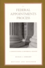 Image for The Federal Appointments Process : A Constitutional and Historical Analysis