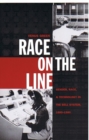 Image for Race on the Line : Gender, Labor, and Technology in the Bell System, 1880-1980