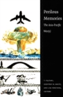 Image for Perilous Memories : The Asia-Pacific War(s)