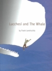 Image for Lucchesi and The Whale
