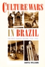 Image for Culture Wars in Brazil : The First Vargas Regime, 1930–1945