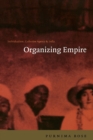 Image for Organizing empire  : individualism, collective agency, and India