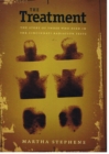 Image for The treatment  : the story of those who died in the Cincinnati radiation tests