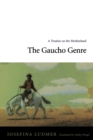 Image for The gaucho genre  : a treatise on the motherland